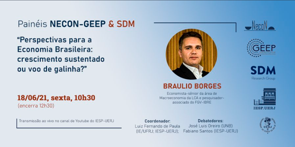 Seminário: Perspectivas para a Economia Brasileira: crescimento sustentado ou voo de galinha? com Braulio Borges