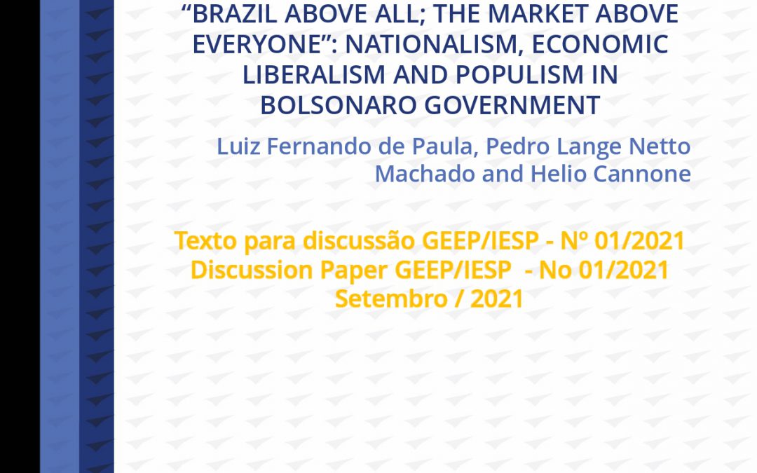 TD 1 – “BRAZIL ABOVE ALL; THE MARKET ABOVE  EVERYONE”: NATIONALISM, ECONOMIC  LIBERALISM AND POPULISM IN  BOLSONARO GOVERNMENT